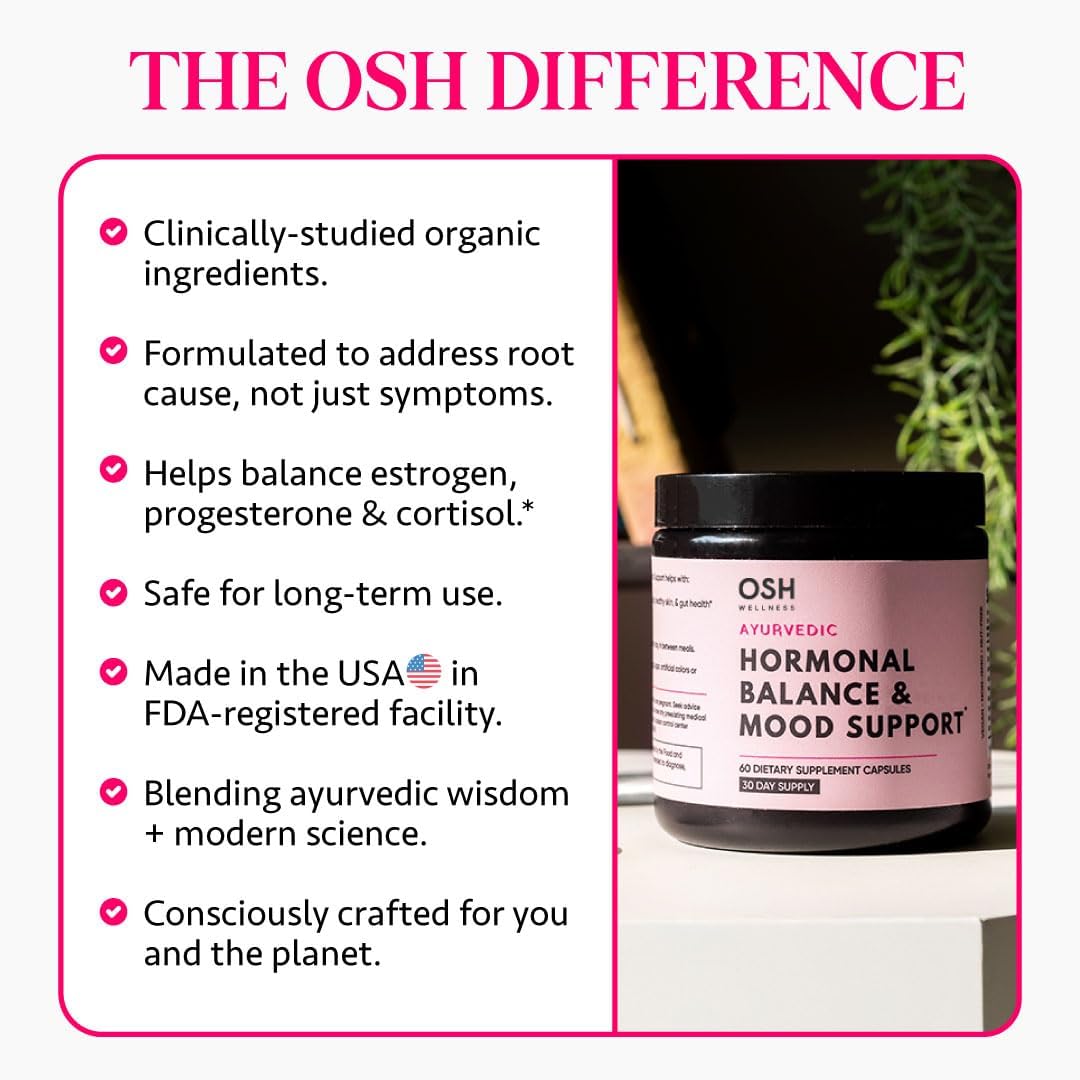 Ayurvedic Hormone Balance for Women | Cortisol Manager | Regulates Estrogen | Made in USA | Ashwagandha, Rhodiola, & Shatavari | Mood, Energy, & Sleep Support | Stress Relief | 60 Ct. - OSH Wellness