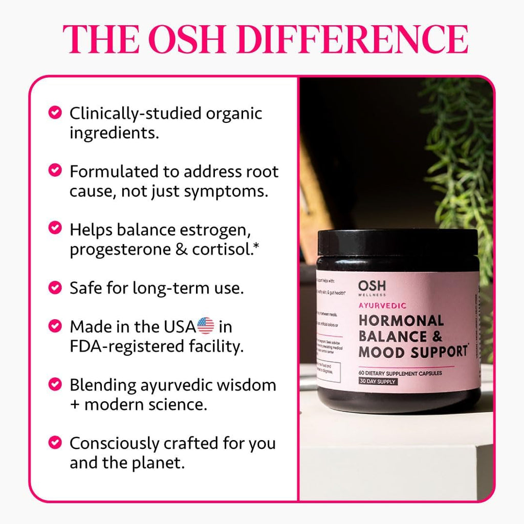 Ayurvedic Hormone Balance for Women | Cortisol Manager | Regulates Estrogen | Made in USA | Ashwagandha, Rhodiola, & Shatavari | Mood, Energy, & Sleep Support | Stress Relief | 60 Ct. - OSH Wellness